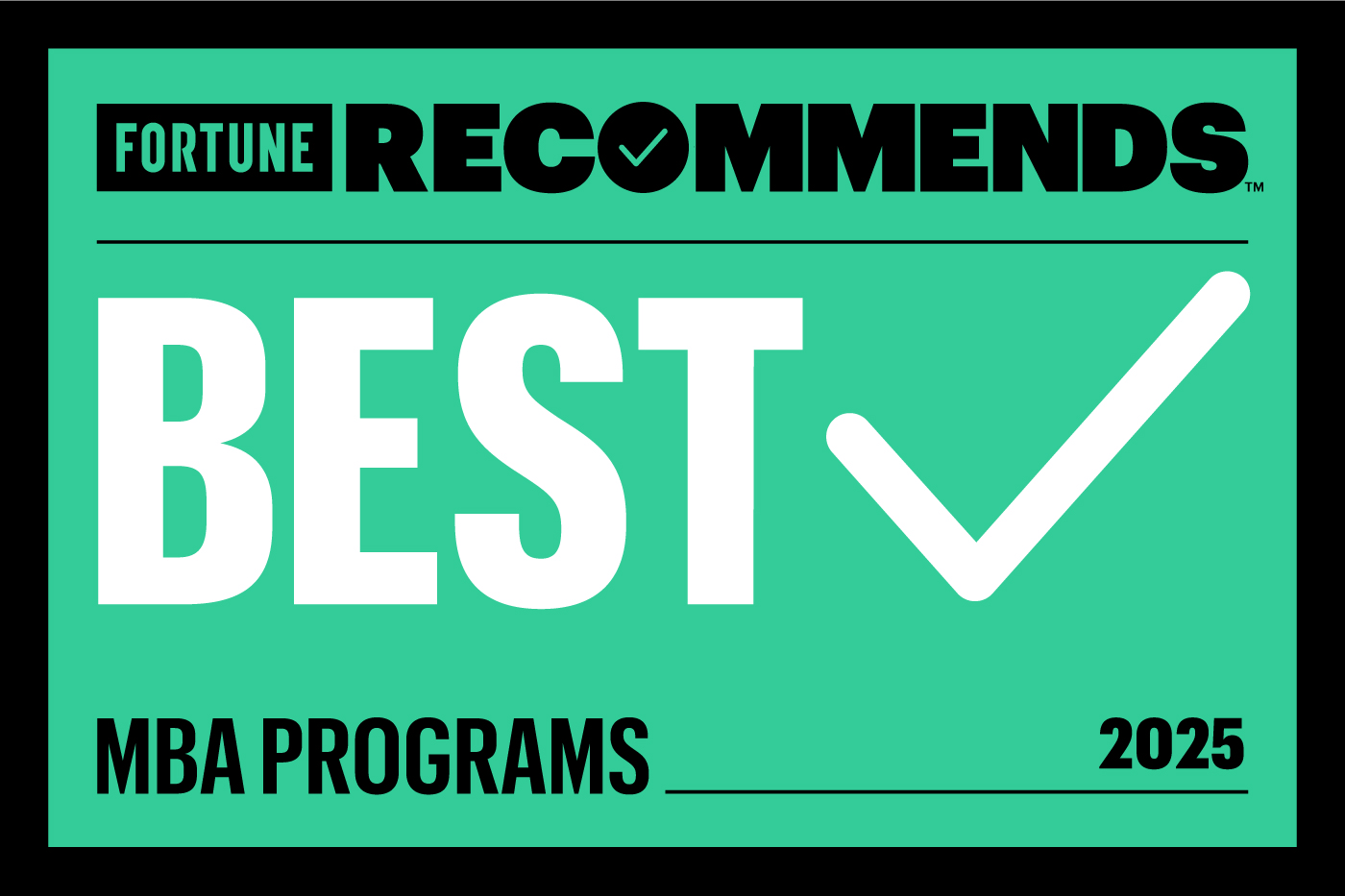 Badge awarded by Fortune Recommends for Best MBA Programs in 2025