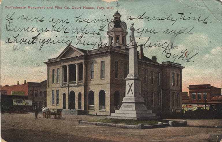 Color print of the Pike County Courthouse in Troy, Alabama. Postmarked July 17, 1909.